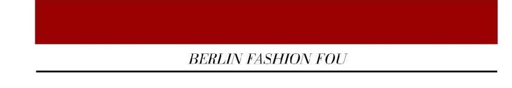 BERLIN FASHION FOU